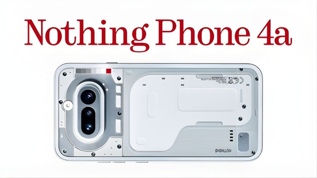 Nothing Phone (4a) Leaked Before Launch: Big Design Change, New Glyph Bar & Full Details Inside